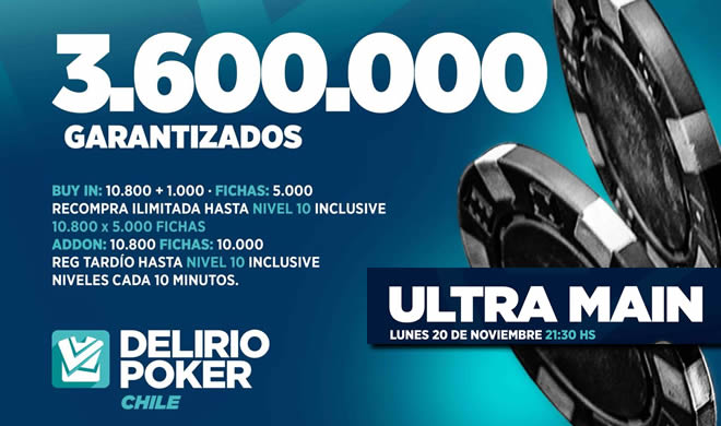 ¡Hoy cl$3.600.000 GTD en Torneo Ultra Main de Delirio Poker!